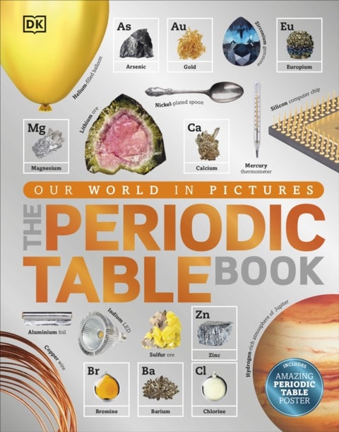 The Periodic Table Book - A Visual Encyclopedia of the Elements