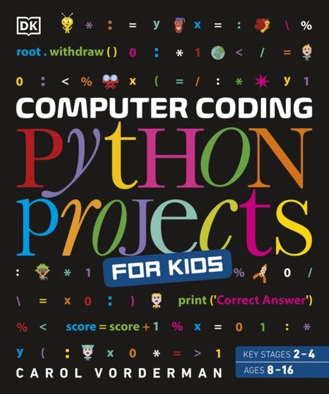 Computer Coding Python Projects for Kids - A Step-by-Step Visual Guide