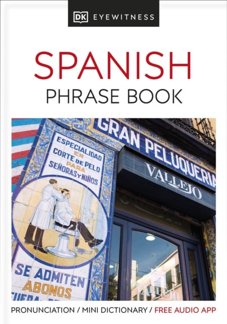 Eyewitness Travel Phrase Book Spanish - Essential Reference for Every Traveller