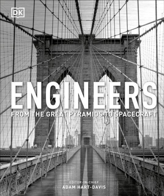 Engineers - From the Great Pyramids to Spacecraft