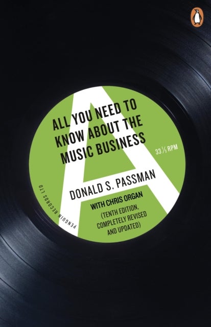 All You Need to Know About the Music Business - Tenth Edition