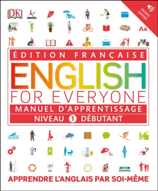 English for Everyone Course Book Level 1 Beginner - French language edition