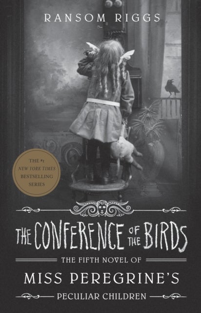 The Conference of the Birds - Miss Peregrine's Peculiar Children