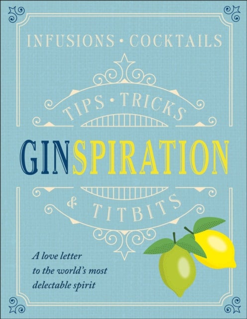 Ginspiration - Infusions, Cocktails