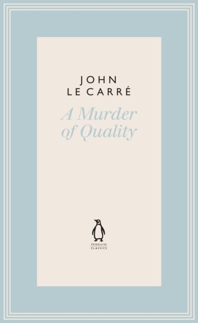 A Murder of Quality - The Penguin John le Carre Hardback Collection