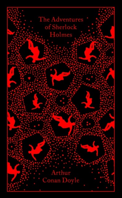 The Adventures of Sherlock Holmes - Penguin Clothbound Classics