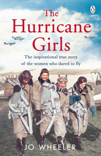 The Hurricane Girls - The inspirational true story of the women who dared to fly