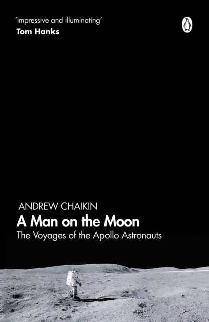 A Man on the Moon - The Voyages of the Apollo Astronauts