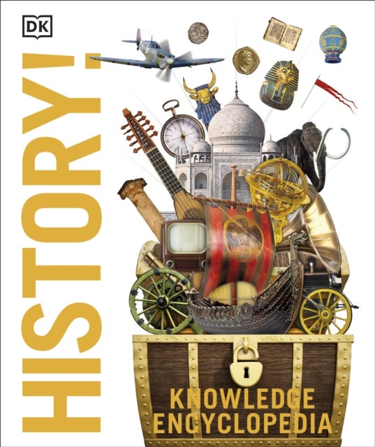 Knowledge Encyclopedia History! - The Past as You've Never Seen it Before