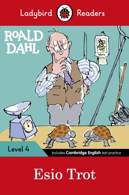 Ladybird Readers Level 4 - Roald Dahl - Esio Trot (ELT Graded Reader)
