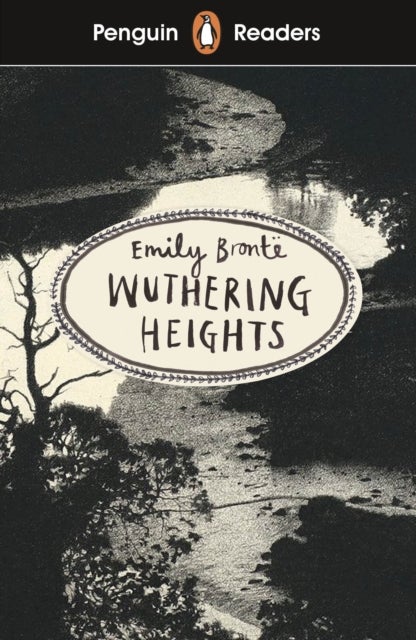 Penguin Readers Level 5: Wuthering Heights (ELT Graded Reader) - Abridged Edition