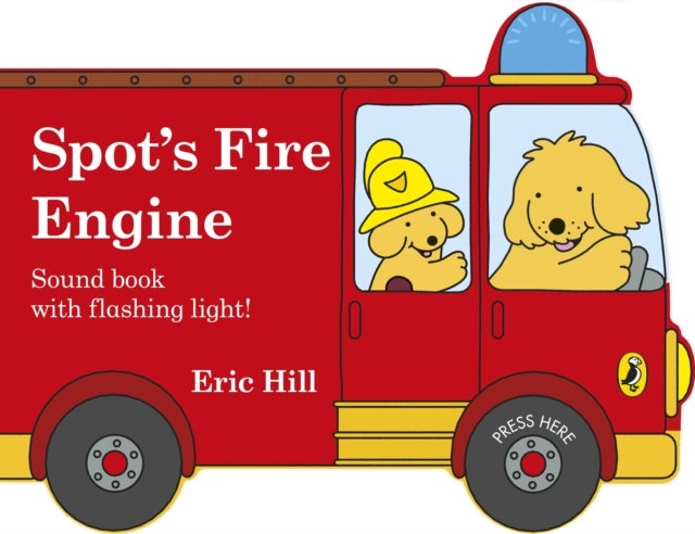 Spot's Fire Engine - A shaped board book with sound for babies and toddlers