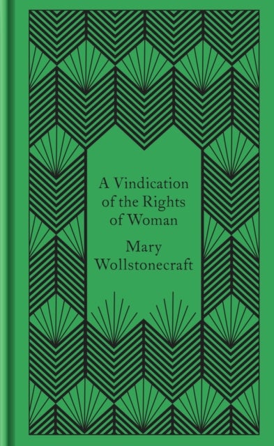A Vindication of the Rights of Woman - Penguin Pocket Hardbacks
