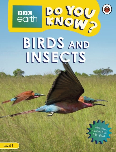 Do You Know? Level 1 ¿ BBC Earth Birds and Insects