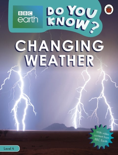 Do You Know? Level 4 ¿ BBC Earth Changing Weather