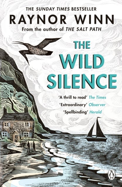 The Wild Silence - The Sunday Times Bestseller 2021 from the author of The Salt Path