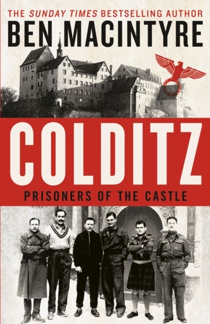 Colditz: Prisoners of the Castle - prisoners of the castle