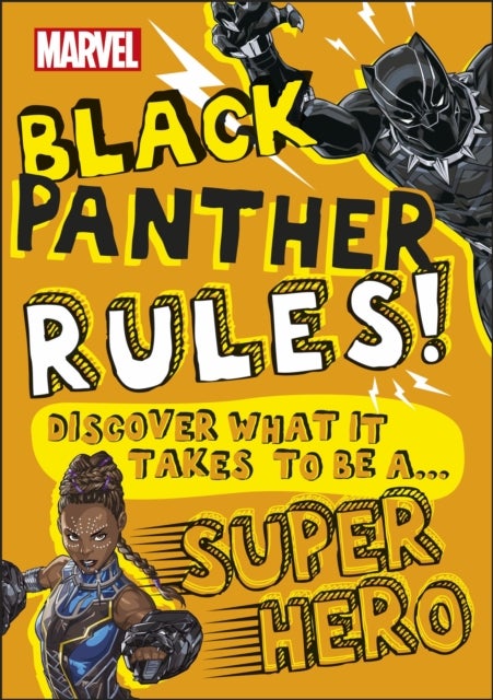 Marvel Black Panther Rules! - Discover what it takes to be a Super Hero