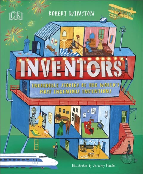 Inventors - Incredible stories of the world's most ingenious inventions