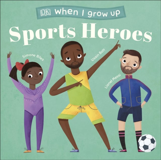 When I Grow Up - Sports Heroes - Kids Like You that Became Superstars