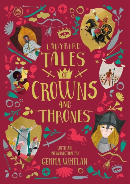 Ladybird Tales of Crowns and Thrones - With an Introduction From Gemma Whelan