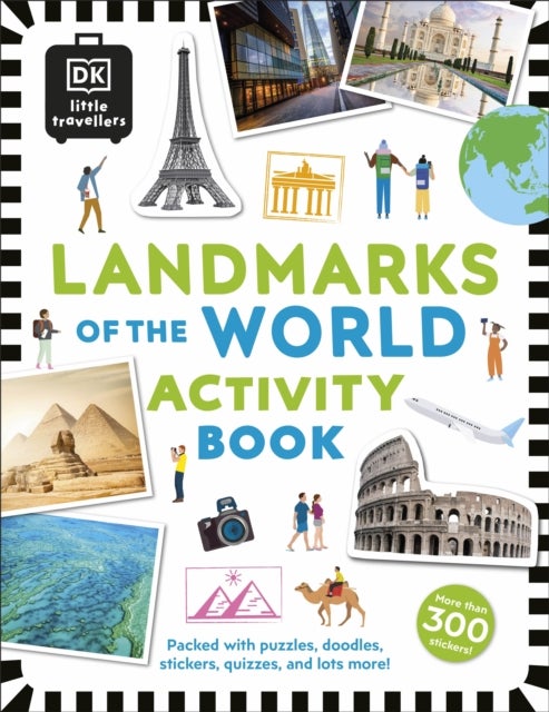 Little Travellers Landmarks of the World - Packed with puzzles, doodles, stickers, quizzes, and lots more