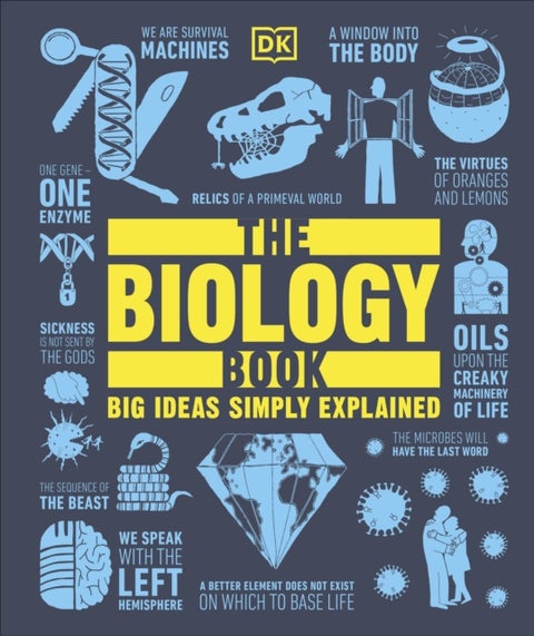 The Biology Book - Big Ideas Simply Explained