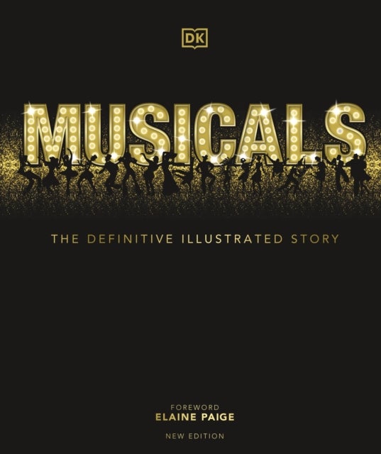 Musicals - The Definitive Illustrated Story