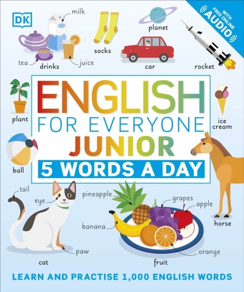 English for Everyone Junior 5 Words a Day - Learn and Practise 1,000 English Words