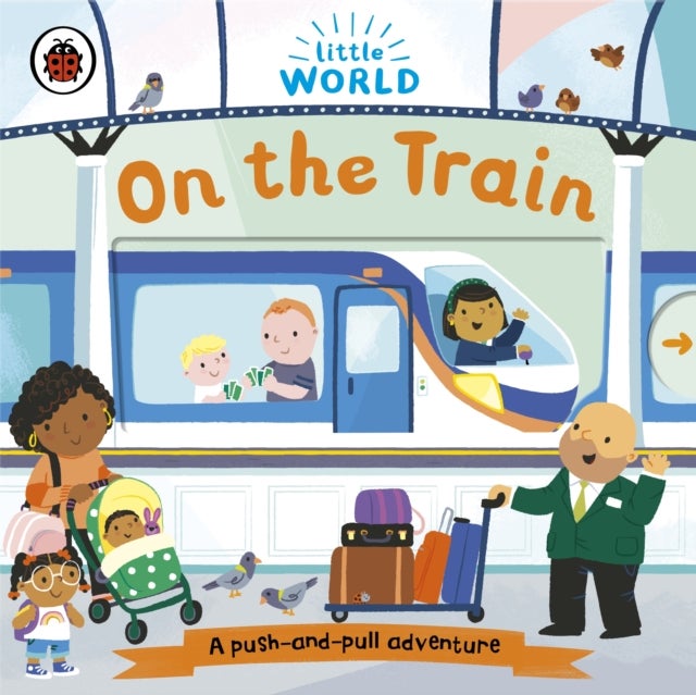 Little World: On the Train - A push-and-pull adventure