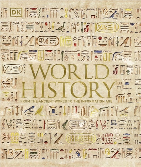 World History - From the Ancient World to the Information Age