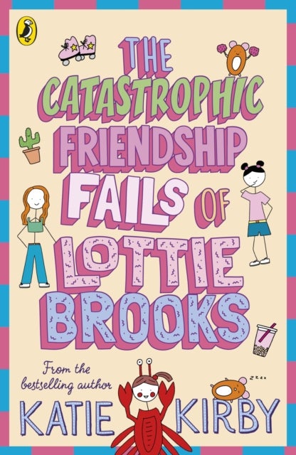 The Catastrophic Friendship Fails of Lottie Brooks - Book 2