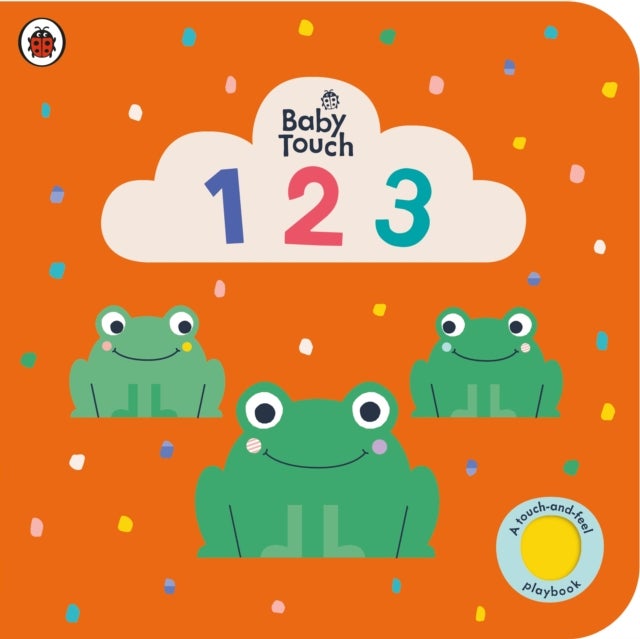 Baby Touch: 123 - A touch-and-feel playbook
