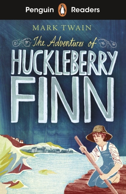 Penguin Readers Level 2: The Adventures of Huckleberry Finn (ELT Graded Reader) - Abridged Edition