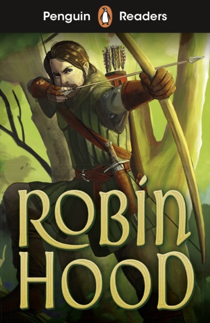 Penguin Readers Starter Level: Robin Hood (ELT Graded Reader) - Abridged Edition