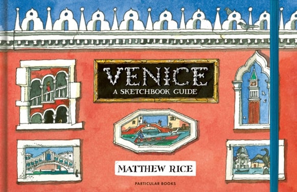 Venice - A Sketchbook Guide