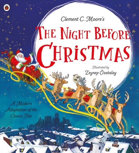 Clement C. Moore's The Night Before Christmas - A Modern Adaptation of the Classic Tale