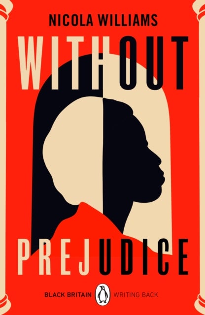 Without Prejudice - A collection of rediscovered works celebrating Black Britain curated by Booker Prize-winner Bernardine Evaristo