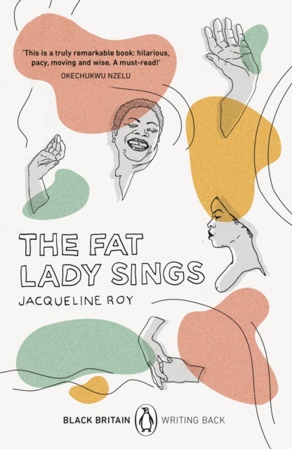 The Fat Lady Sings - A collection of rediscovered works celebrating Black Britain curated by Booker Prize-winner Bernardine Evaristo