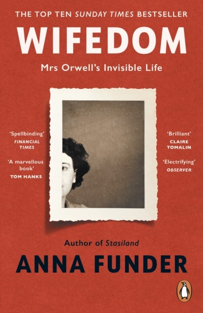Wifedom - Mrs Orwell’s Invisible Life