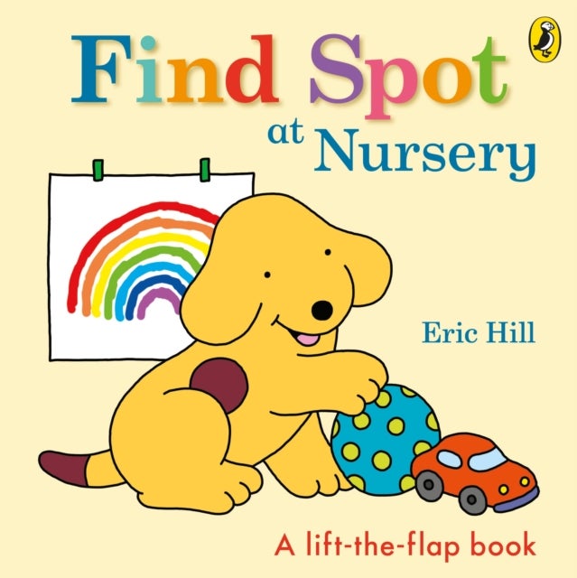 Find Spot at Nursery - A Lift-the-Flap Story