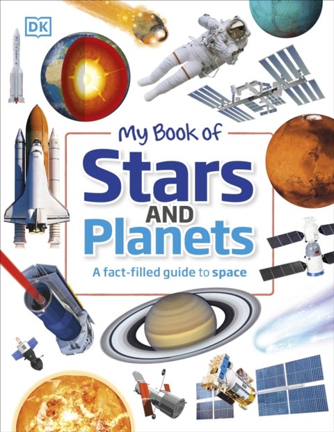 My Book of Stars and Planets - A fact-filled guide to space