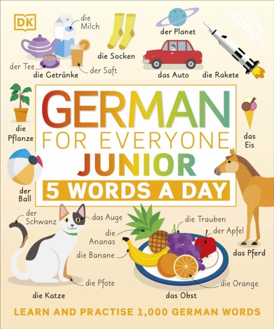German for Everyone Junior 5 Words a Day - Learn and Practise 1,000 German Words