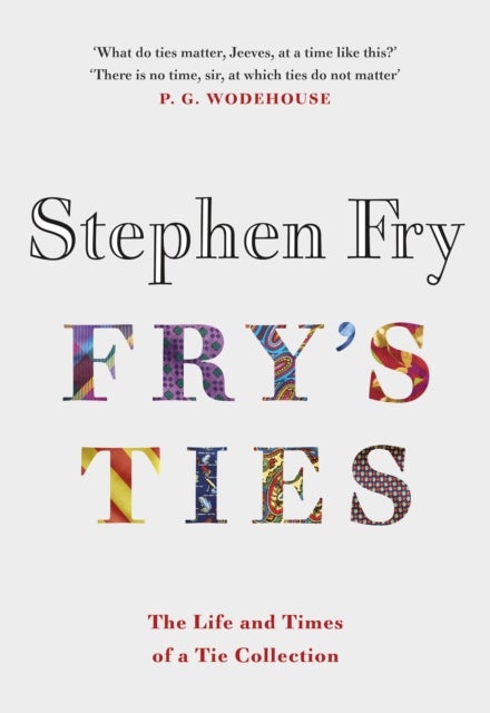 Fry's Ties - Discover the life and ties of Stephen Fry