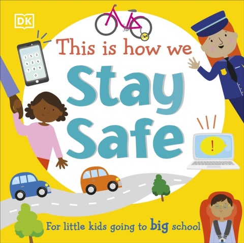 This Is How We Stay Safe - For Little Kids Going To Big School