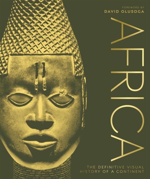 Africa - The Definitive Visual History of a Continent