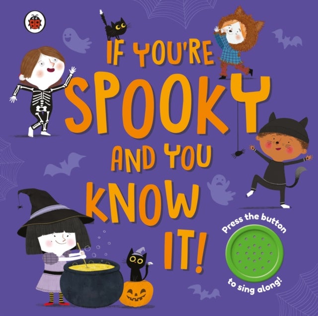 If You're Spooky and You Know It - A Halloween sound button book