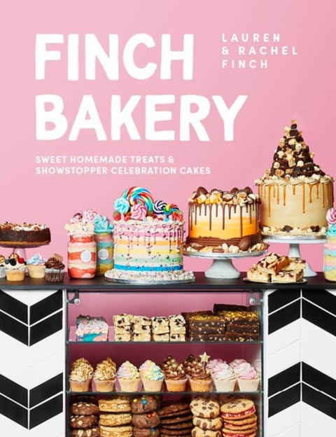 Finch Bakery - Sweet Homemade Treats and Showstopper Celebration Cakes. A SUNDAY TIMES BESTSELLER