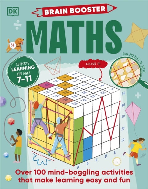 Brain Booster Maths - Over 100 Mind-Boggling Activities that Make Learning Easy and Fun