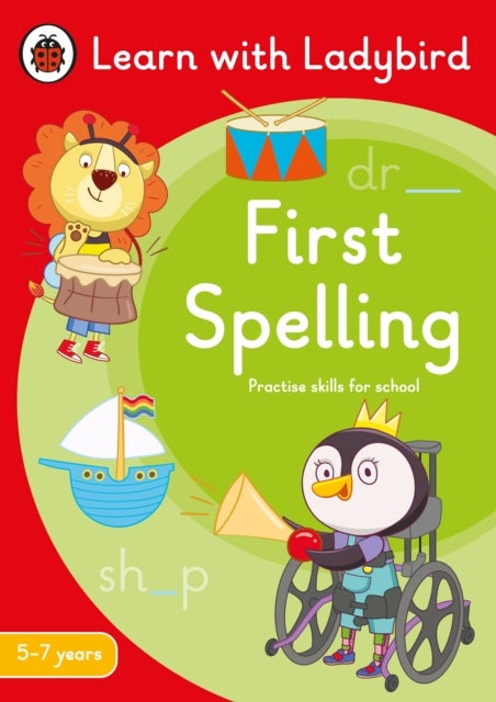 First Spelling: A Learn with Ladybird Activity Book 5-7 years - Ideal for home learning (KS1)